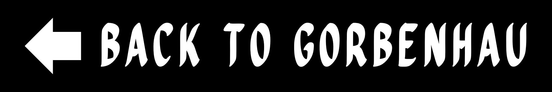 Back arrow. Back to Gorbenhau